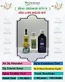 ŞİFALI ÜRÜNLER SETİ-15 (AĞIZ VE DİŞ SAĞLIĞI SETİ)